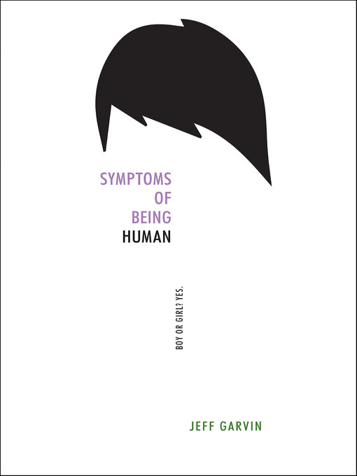 Title details for Symptoms of Being Human by Jeff Garvin - Wait list